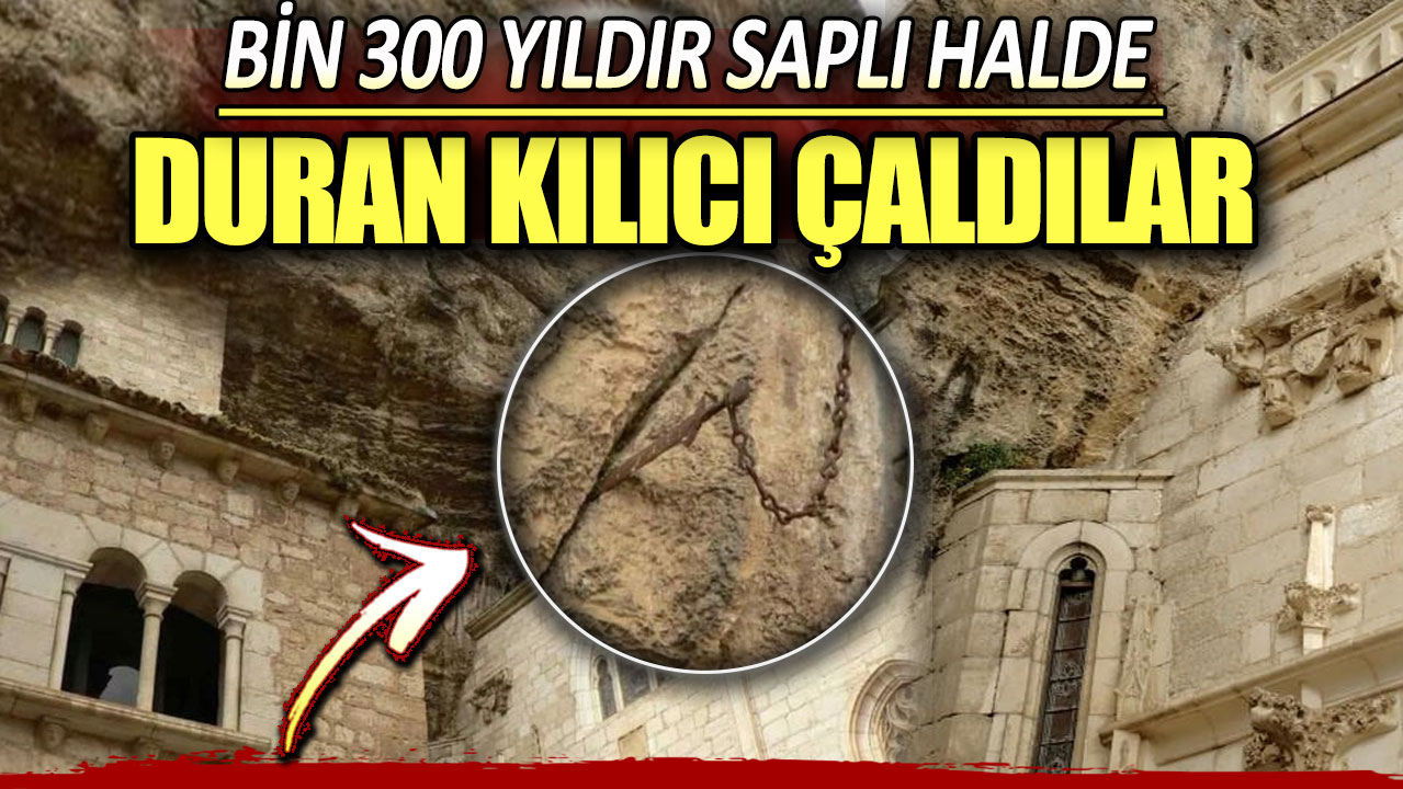 Bin 300 yıldır saplı halde duran kılıcı çaldılar