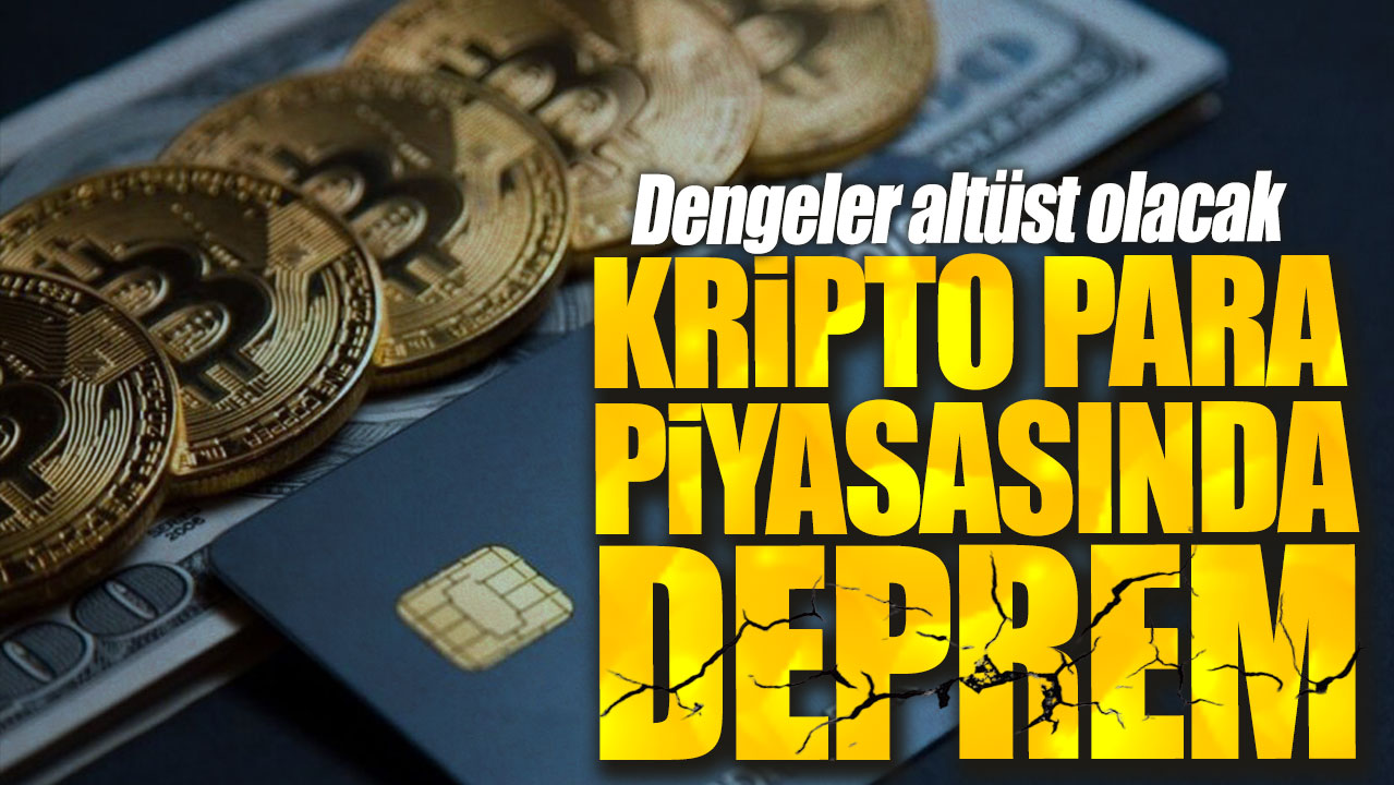 Kripto para piyasasında deprem. Dengeler altüst olacak