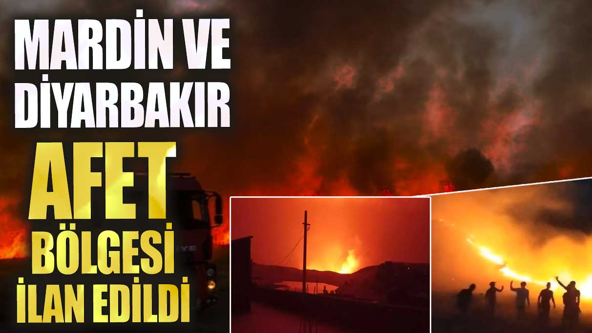 Diyarbakır ve Mardin afet bölgesi ilan edildi