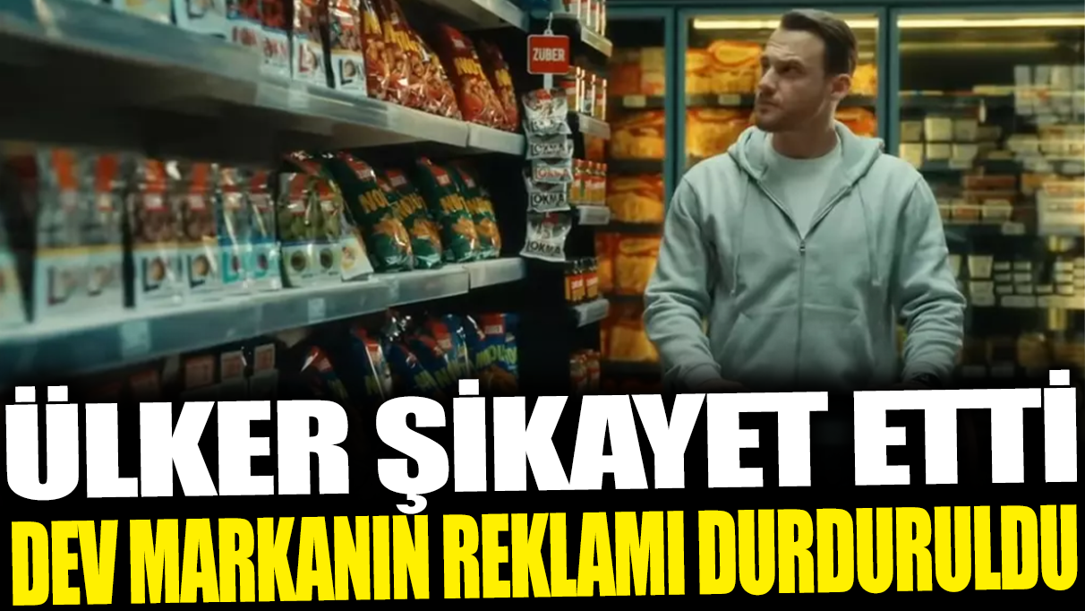 Ülker şikayet etti! Dev markanın reklamı durduruldu