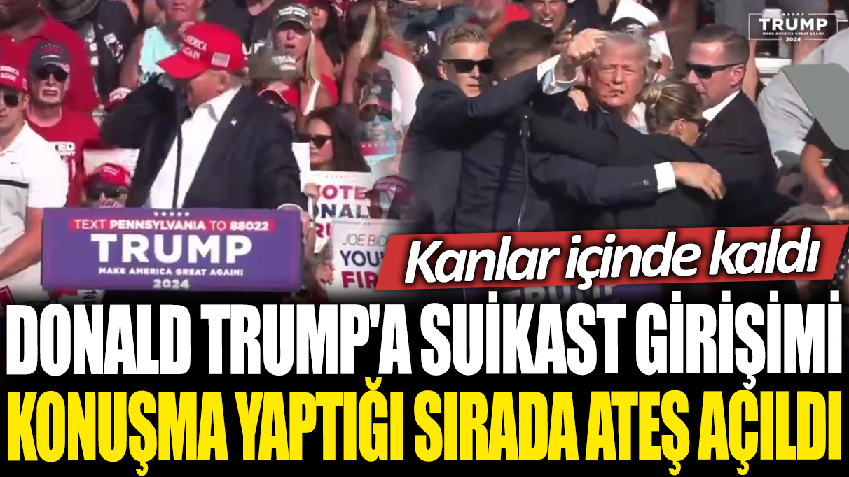 Son dakika... Donald Trump'a suikast girişimi: Mitingde konuşma yaptığı sırada ateş açıldı