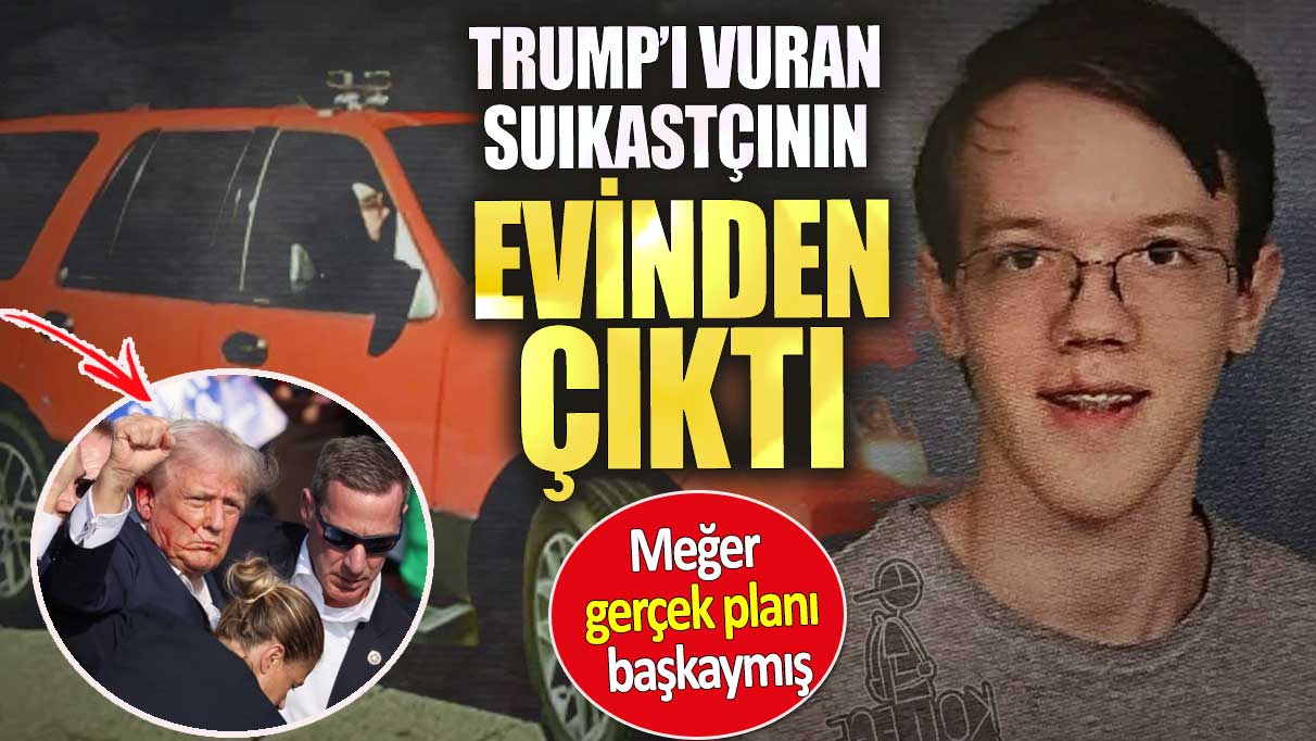 Trump’ı vuran suikastçının evinden çıktı. Meğer gerçek planı başkaymış