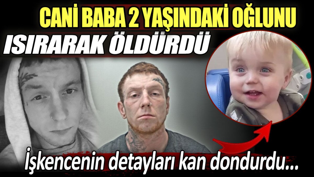 Cani baba 2 yaşındaki oğlunu ısırarak öldürdü. İşkencenin detayları kan dondurdu...