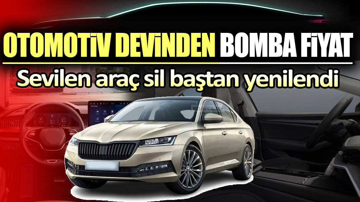 Otomotiv devinden bomba fiyat.  Sevilen araç sil baştan yenilendi