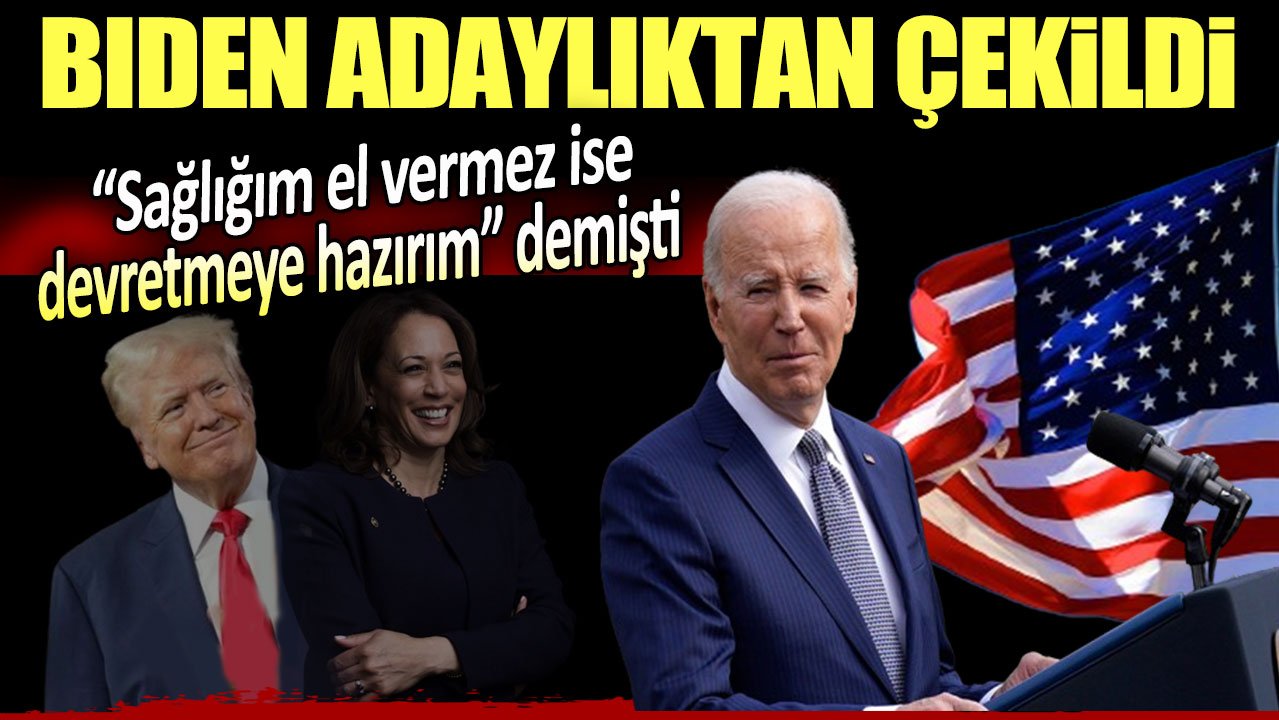 ABD Başkanı Joe Biden adaylıktan çekildi