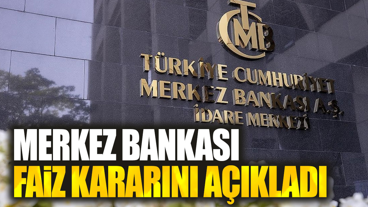 Son dakika… Merkez Bankası faiz kararını açıkladı