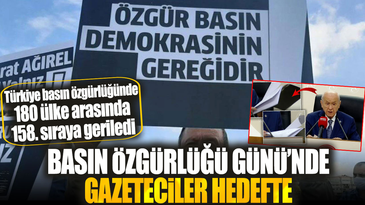 Basın Özgürlüğü Günü’nde gazeteciler hedefte