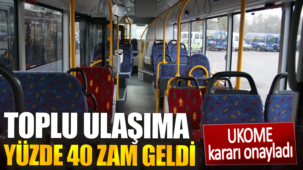 Toplu ulaşıma yüzde 40 zam geldi.  UKOME kararı onayladı