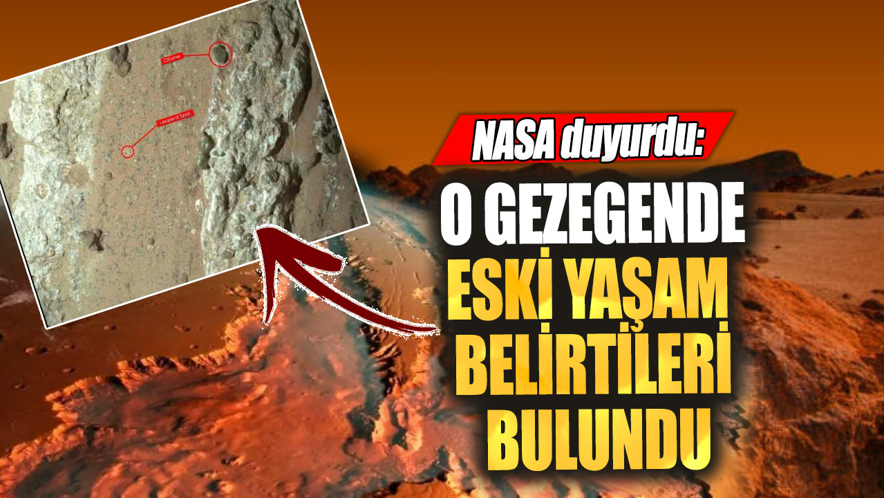 NASA duyurdu: O gezegende olası eski yaşam belirtileri bulundu