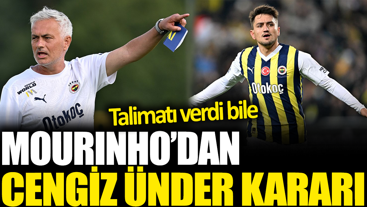 Mourinho'dan Cengiz Ünder için kararını verdi! Yönetime kararını iletti bile...