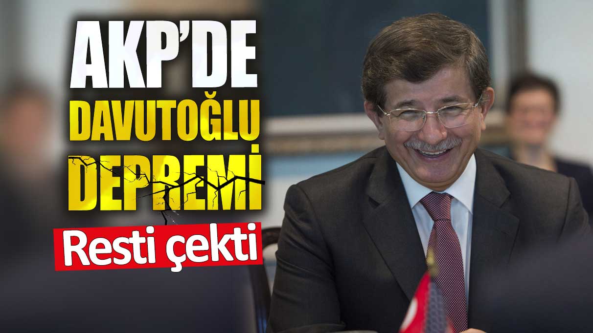 AKP’de Davutoğlu depremi. Resti çekti