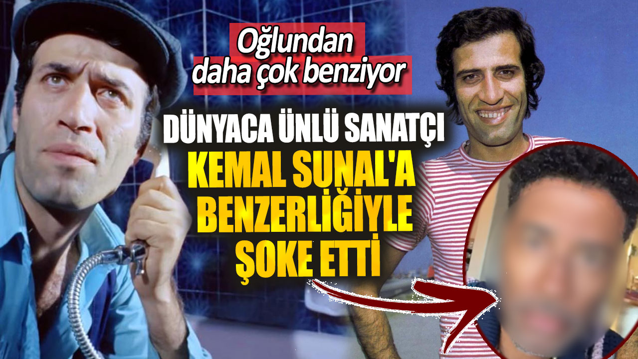 Dünyaca ünlü sanatçı Kemal Sunal'a benzerliğiyle şok etti! Oğlundan daha çok benziyor