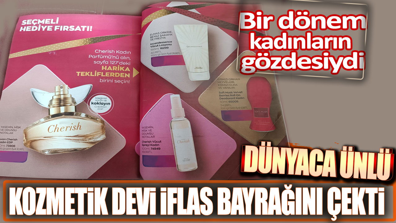 Dünyaca ünlü kozmetik devi iflas bayrağını çekti