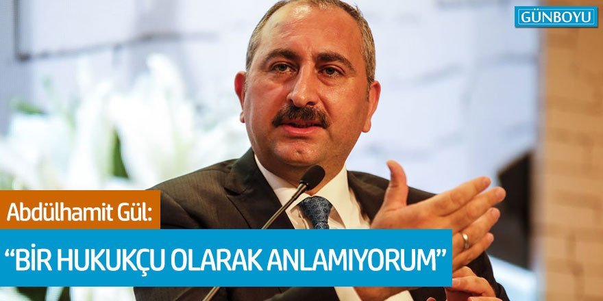 Adalet Bakanı Abdülhamit Gül'den iyi hâl açıklaması!