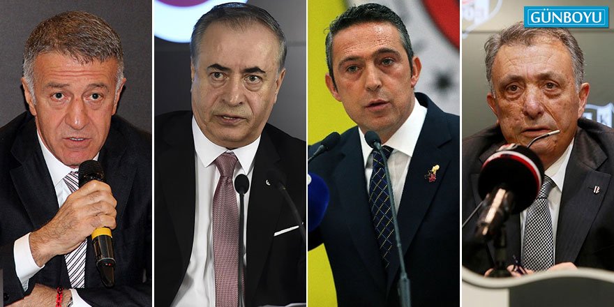 Fenerbahçe, Galatasaray, Beşiktaş ve Trabzonspor başkanları buluşuyor
