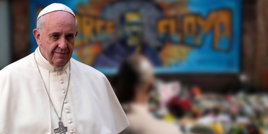 Papa'dan George Floyd tepkisi: ABD kendini yenilgiye uğratmıştır