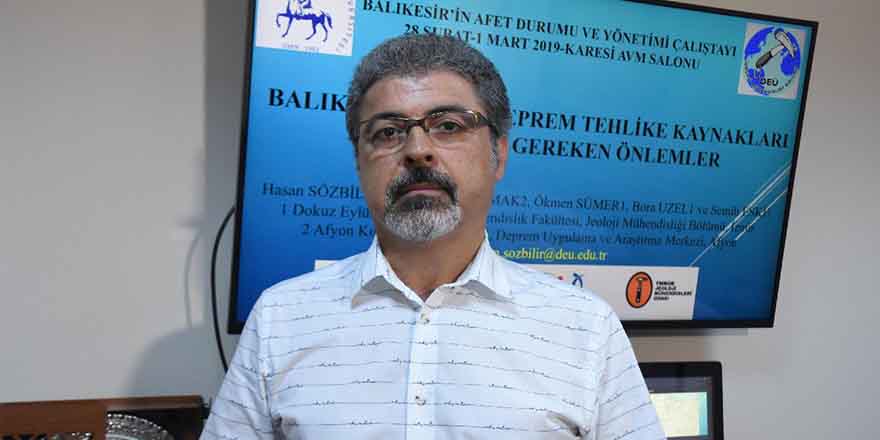 Prof. Dr. Hasan Sözbilir'den Balıkesir'e deprem uyarısı!