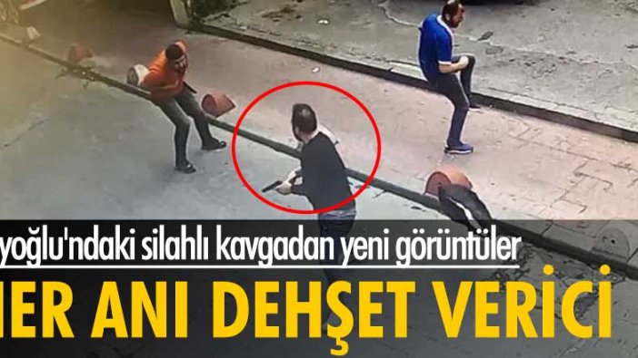 Beyoğlu'ndaki silahlı kavgadan yeni görüntüler! Her anı dehşet verici