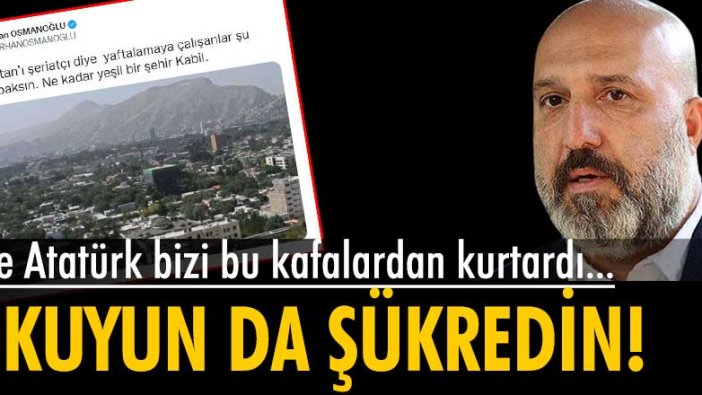 Orhan Osmanoğlu'ndan Taliban mesajı: Ne kadar yeşil bir şehir Kabil