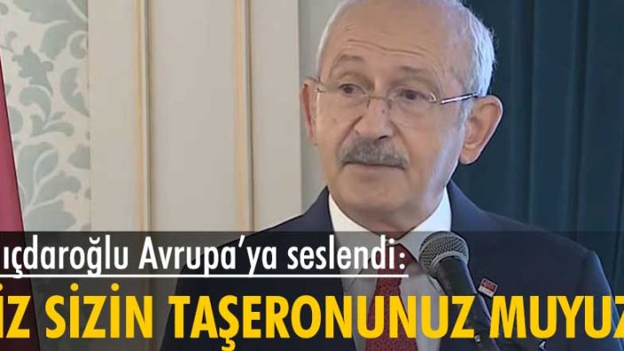 Kemal Kılıçdaroğlu Muhtarlar Toplantısı'nda Avrupa'ya seslendi: "Biz sizin taşeronunuz muyuz?"