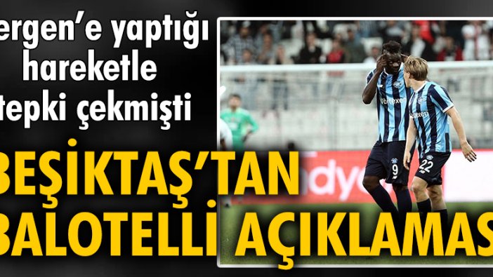Beşiktaş'tan Balotelli açıklaması