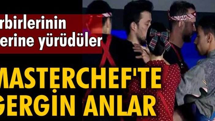 MasterChef'te gergin anlar! Birbirlerinin üzerine yürüdüler