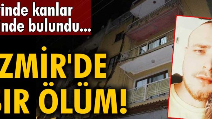 İzmir'de Rıfat Dökmeci evinde ölü bulundu