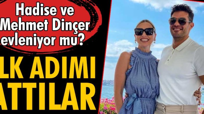Hadise ve Mehmet Dinçer evleniyor mu?