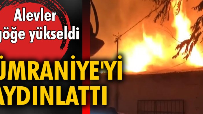 Alevler göğe yükseldi! Ümraniye'yi aydınlattı...