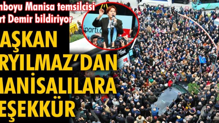 İYİ Parti Manisa İl Başkanı Hasan Eryılmaz’dan Manisalılara teşekkür