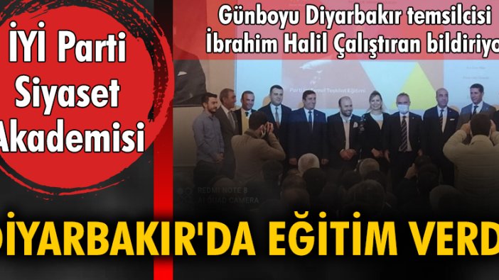 İYİ Parti Siyaset Akademisi Diyarbakır'da eğitim verdi