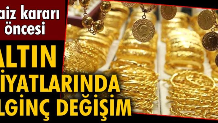 Altın fiyatları Fed kararı öncesinde geriliyor!