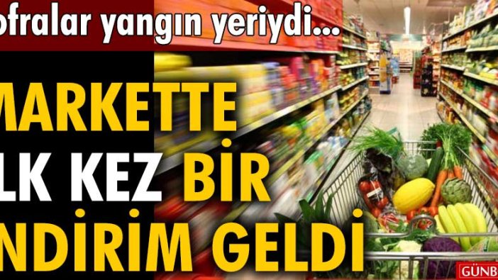 Sofralar yangın yeriydi! Markette ilk kez bir indirim geldi