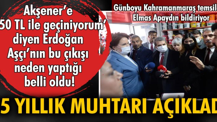 İYİ Parti Genel Başkanı Meral Akşener'e 650 TL ile geçiniyorum diyen Erdoğan Aşçı'nın bu çıkışı neden yaptığı belli oldu! 25 yıllık muhtarı açıkladı