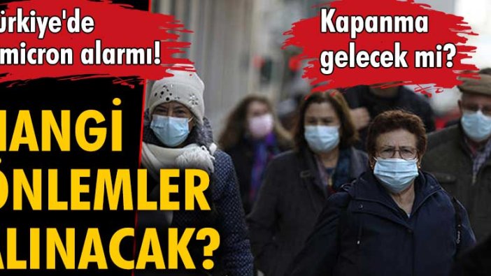 Omicron varyantına karşı harekete geçildi! |Ocak ayında neler olacak?