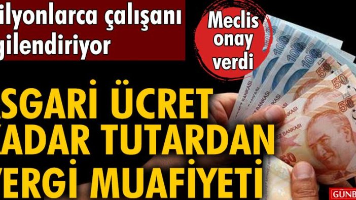 Meclis'ten geçti | Milyonlarca çalışanı ilgilendiriyor... Asgari ücret kadar tutardan vergi muafiyeti