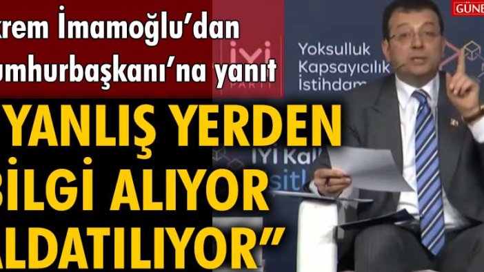Ekrem İmamoğlu'ndan Cumhurbaşkanı Erdoğan'a yanıt!
