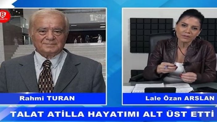 Rahmi Turan: "Talat Atilla Hayatımı alt üst etti"