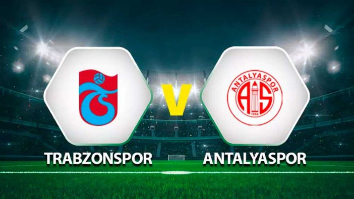 Trabzonspor Antalyaspor maçı ne zaman saat kaçta hangi kanalda?