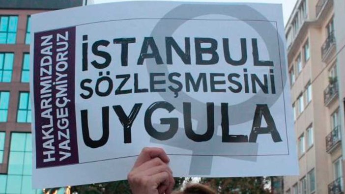 ‘‘İstanbul Sözleşmesi'nden çekilenlerin kadın haklarına katacağı hiçbir şey yoktur’’