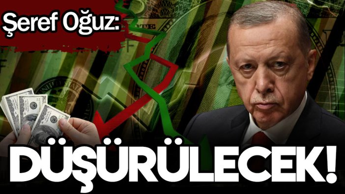 Şeref Oğuz: Düşürülecek!