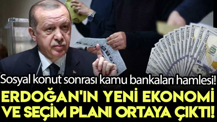 Sosyal konut sonrası kamu bankaları hamlesi! Erdoğan’ın yeni ekonomi ve seçim planı ortaya çıktı