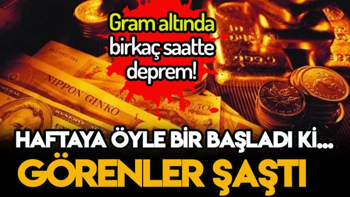 Gram altında yeni hafta depremi: Rakamı görenler inanamadı... Birkaç saat içerisinde...