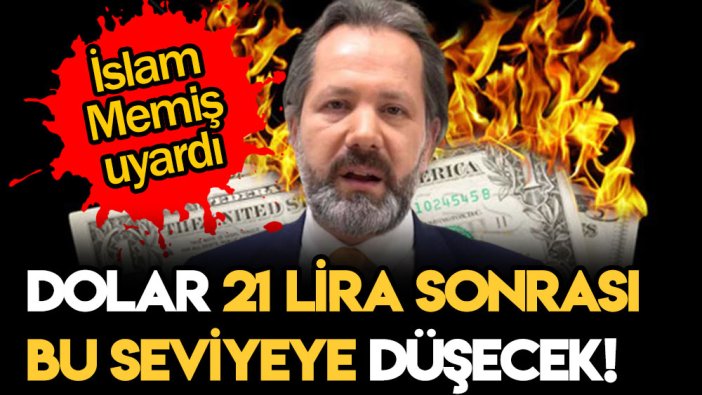 İslam Memiş doların rekor sonrası kaça düşeceğini ilk kez açıkladı