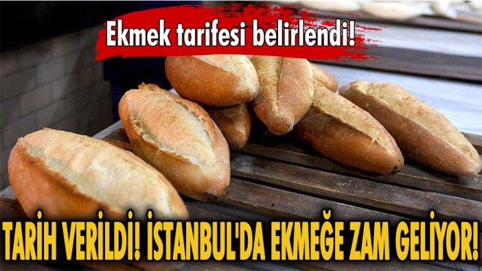 Net tarih verildi! İstanbul'da ekmeğe bir zam daha geliyor