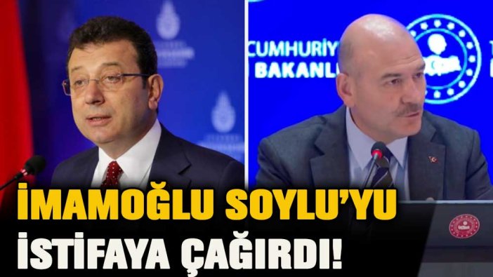 İmamoğlu'ndan Soylu'ya istifa çağrısı: Gece yarısı paylaştı!
