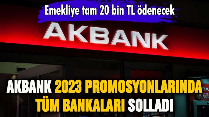 Akbank'tan 2023'te emekliye rekor promosyon zammı