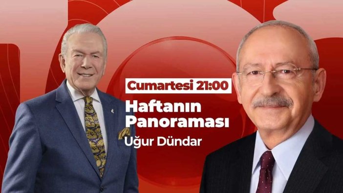 Kemal Kılıçdaroğlu TV100'e konuk oluyor! Uğur Dündar soracak Kılıçdaroğlu cevaplayacak