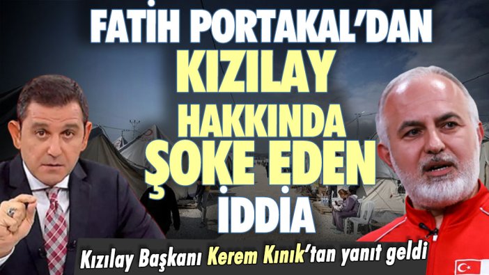 Fatih Portakal'dan Kızılay hakkında şoke eden iddia: Kızılay Başkanı Kerem Kınık'tan yanıt geldi