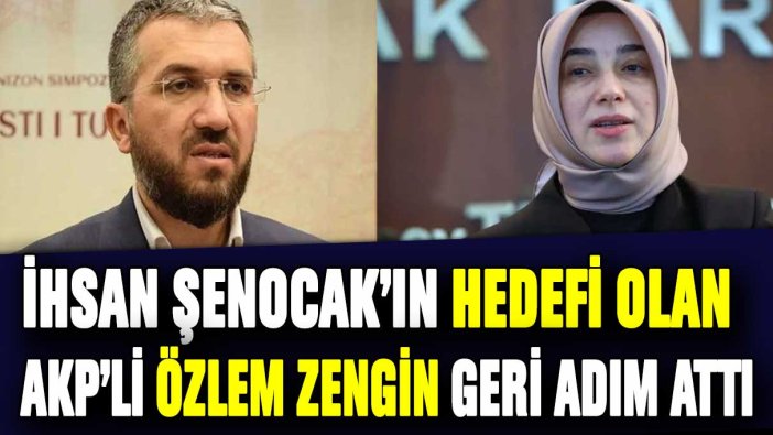 İhsan Şenocak hedef aldı: AKP'li Özlem Zengin 6284 için geri adım attı